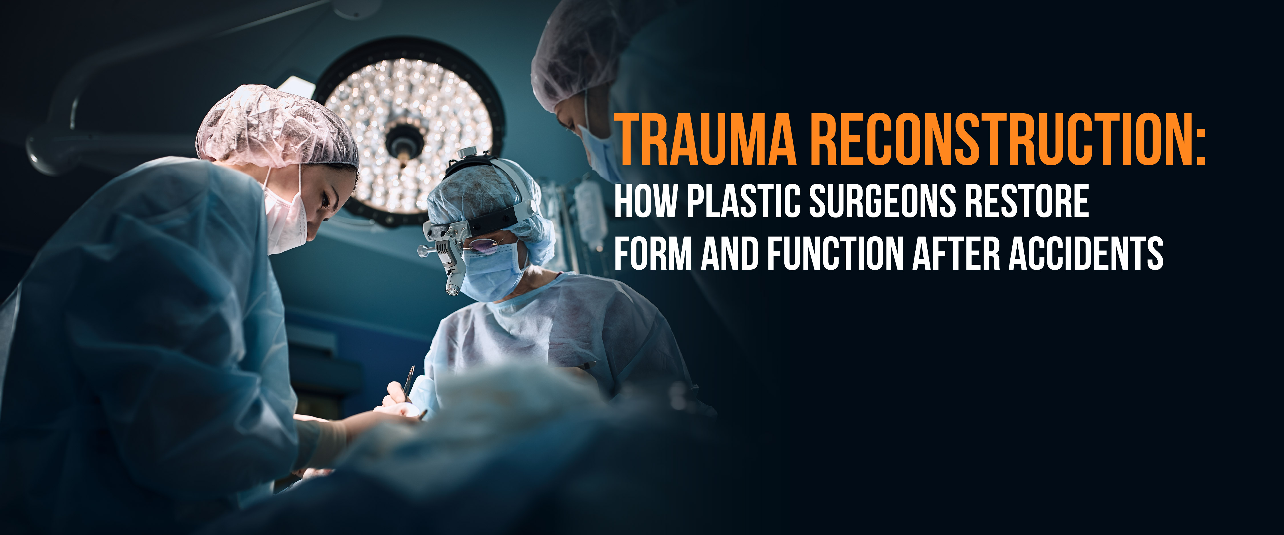 Trauma Reconstruction